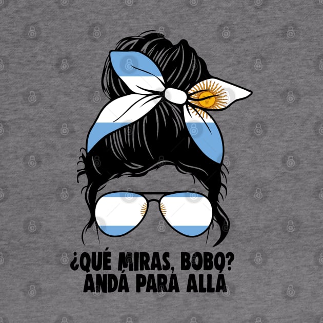 Que Miras Bobo by Printofi.com